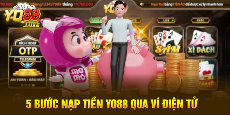 5 bước nạp tiền Yo88 qua ví điện tử