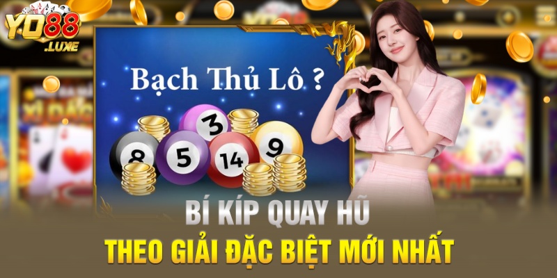 Cách bắt bạch thủ lô theo giải đặc biệt