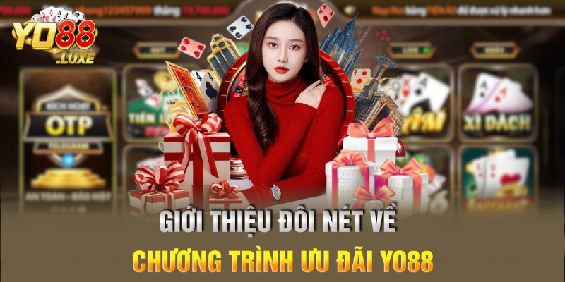 Giới thiệu đôi nét về chương trình ưu đãi Yo88
