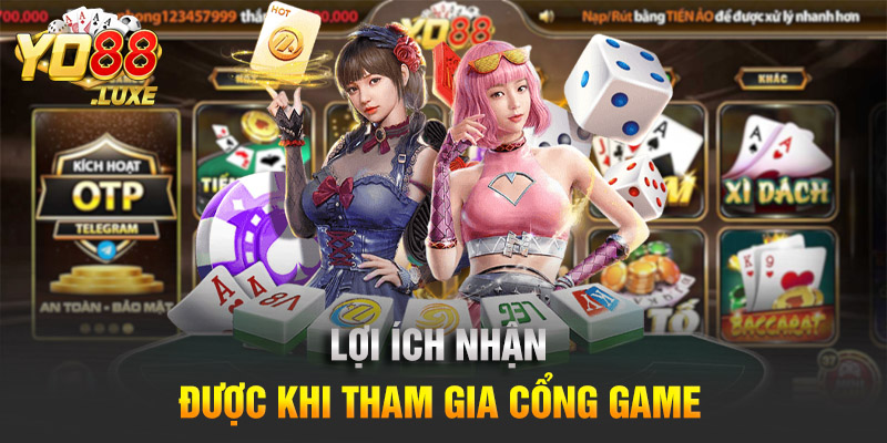Lợi ích nhận được khi tham gia cổng game