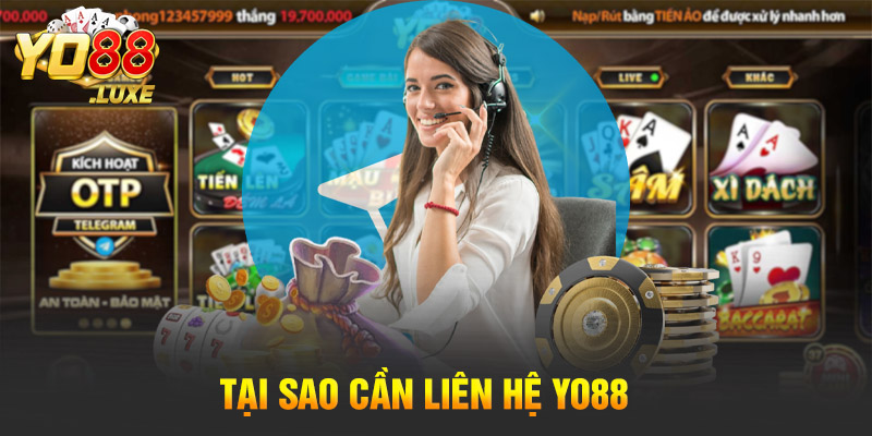 Tại sao cần liên hệ Yo88?