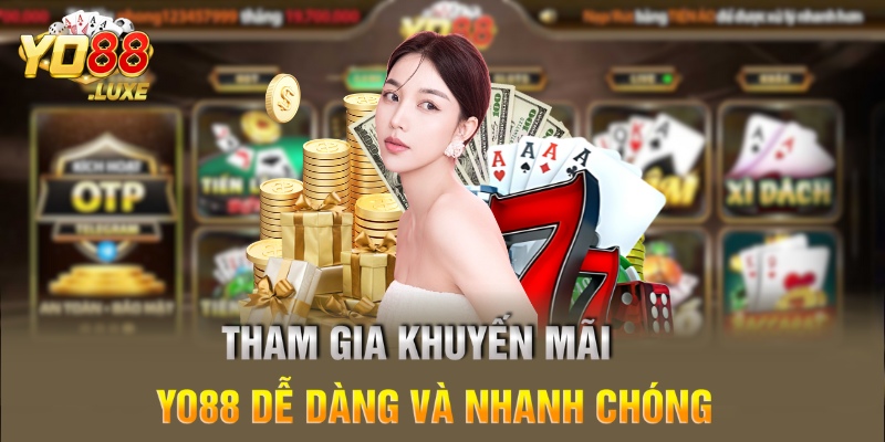 Tham gia khuyến mãi Yo88 dễ dàng và nhanh chóng