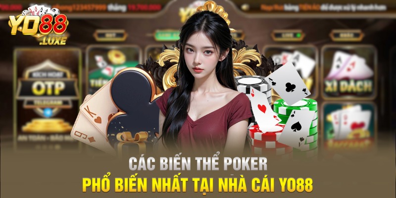 Các biến thể poker phổ biến nhất tại nhà cái Yo88