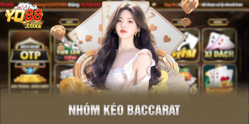 nhóm kéo Baccarat